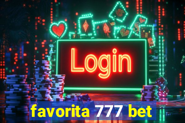 favorita 777 bet